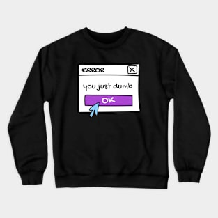 Error message Crewneck Sweatshirt